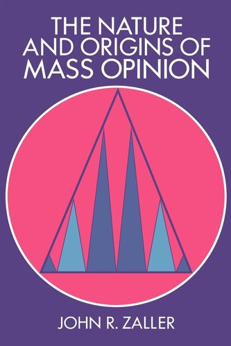 The Nature and Origins of Mass Opinion