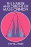 The Nature and Origins of Mass Opinion