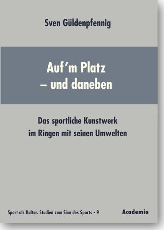Auf'm Platz - und daneben