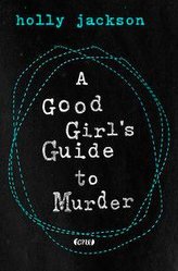 A Good Girl's Guide to Murder