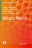 Waste to Wealth