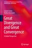 Great Divergence and Great Convergence