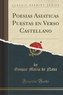 Poesias Asiaticas Puestas En Verso Castellano (Classic Reprint)