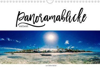 Panoramablicke weltweit (Wandkalender 2020 DIN A4 quer)