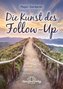 Die Kunst des Follow-Up