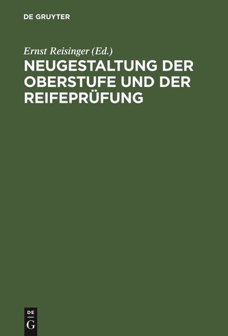 Neugestaltung der Oberstufe und der Reifeprüfung