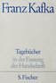Tagebücher in der Fassung der Handschrift