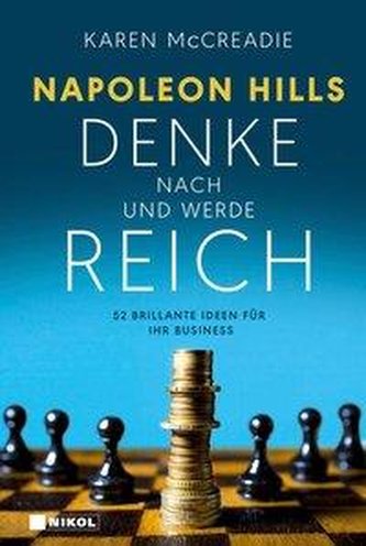 Napoleon Hills \"Denke nach und werde reich\"