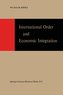 International Order and Economic Integration