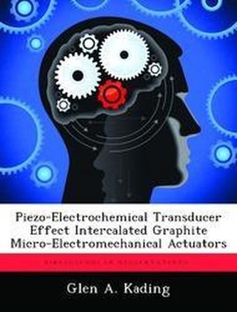 Piezo-Electrochemical Transducer Effect Intercalated Graphite Micro-Electromechanical Actuators