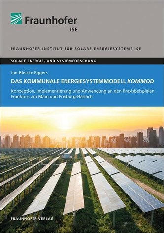 Das kommunale Energiesystemmodell KomMod.