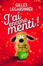 J'ai encore menti!
