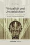 Virtualität und Unsterblichkeit