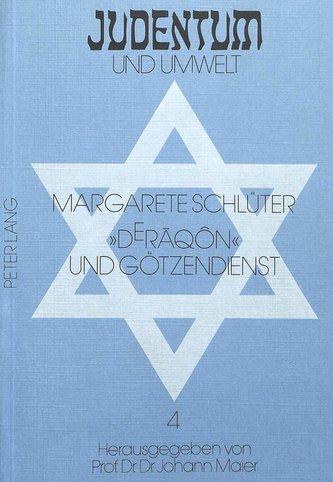 «D e raqôn» und Götzendienst