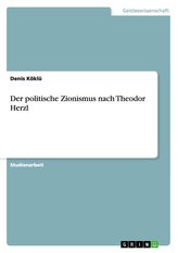 Der politische Zionismus nach Theodor Herzl