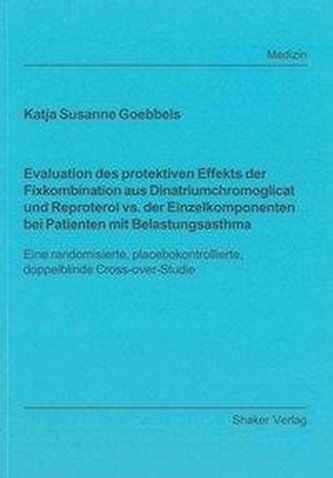 Evaluation des protektiven Effekts der Fixkombination aus Dinatriumchromoglicat und Reproterol vs. der Einzelkomponenten bei Pat