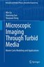 Microscopic Imaging Through Turbid Media
