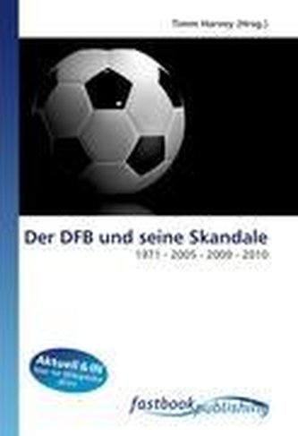 Der DFB und seine Skandale