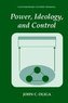 Power, Ideology, and Control