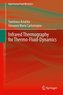 Infrared Thermography for Thermo-Fluid-Dynamics