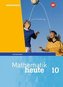 Mathematik heute 10. Schülerband. Für Sachsen-Anhalt