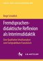 Fremdsprachendidaktische Reflexion als Interimsdidaktik