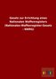 Gesetz zur Errichtung eines Nationalen Waffenregisters (Nationales-Waffenregister-Gesetz - NWRG)