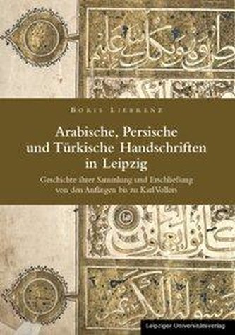 Arabische, Persische und Türkische Handschriften in Leipzig