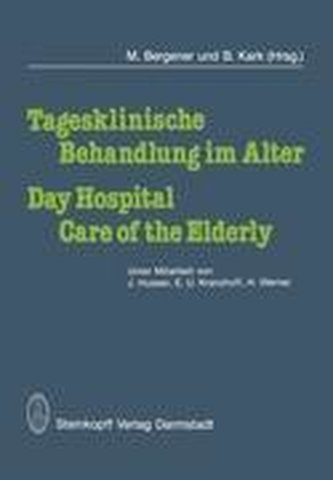 Tagesklinische Behandlung im Alter / Day Hospital Care of the Elderly