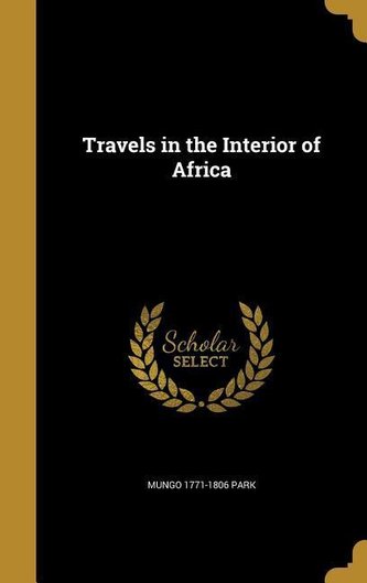 TRAVELS IN THE INTERIOR OF AFR