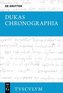 Chronographia - Byzantiner und Osmanen im Kampf um die Macht und das Überleben (1341-1462)