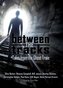 Between the Tracks