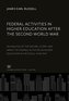 Federal Activities in Higher Education After the Second World War