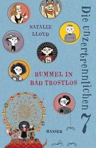 Die unzertrennlichen Sieben - Rummel in Bad Trostlos