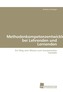 Methodenkompetenzentwicklung bei Lehrenden und Lernenden