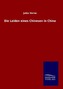 Die Leiden eines Chinesen in China