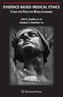 Evidence-Based Medical Ethics