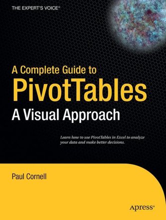 A Complete Guide to PivotTables: A Visual Approach