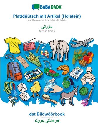BABADADA, Plattdüütsch mit Artikel (Holstein) - Kurdish Sorani (in arabic script), dat Bildwöörbook - visual dictionary (in arab