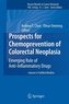 Prospects for Chemoprevention of Colorectal Neoplasia