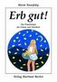 Erb gut!