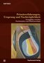 Primärerfahrungen, Ursprung und Nachträglichkeit