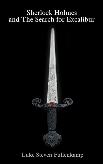 Sherlock Holmes and The Search for Excalibur