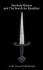 Sherlock Holmes and The Search for Excalibur