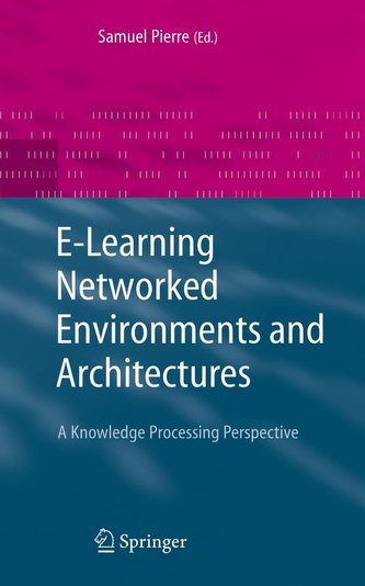 E-learning Networked Environments and Architectures