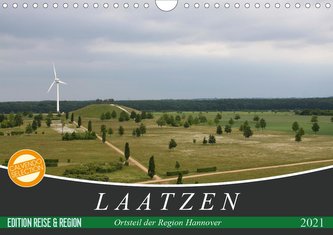 LAATZEN - Ortsteil der Region Hannover (Wandkalender 2021 DIN A4 quer)