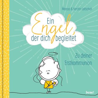 Ein Engel, der dich begleitet - ein Geschenkbuch zur Erstkommunion