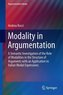 Modality in Argumentation