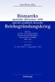 Bismarcks spanische \"Diversion\" 1870 und der preußisch-deutsche Reichsgründungskrieg Band III