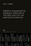 America in Imaginative German Literature in the First Half of the Nineteenth Century